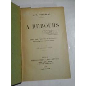 A REBOURS - J. K. HUYSMANS